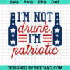 4Th Of July I'M Not Drunk Svg
