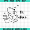 Winnie The Pooh Oh Bother Svg