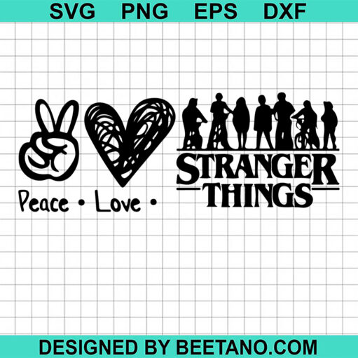 Peace Love Stranger Things Svg