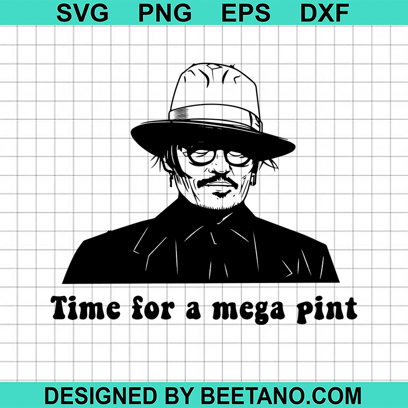 Time for a mega pint Johnny Depp SVG, Johnny Depp SVG, Johnny Depp Funny  Quotes SVG