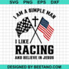 I Like Racing And Believe In Jesus Svg