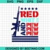 Red White And Pew Pew Pew Svg