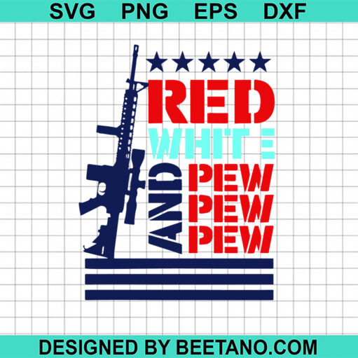 Red White And Pew Pew Pew Svg