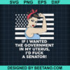 Wanted The Government In My Uterus Svg