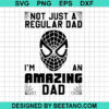 Spiderman I'M An Amazing Dad Svg
