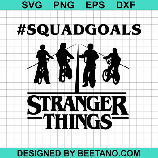 Squad Goals Stranger Things SVG, Stranger Things SVG, Squad Goals SVG