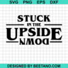 Stuck In The Upside Down Svg