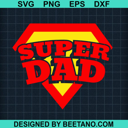 Super Dad Father'S Day Svg