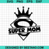 Super Mom Svg