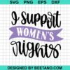 I Support Women'S Rights Svg