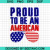 Proud To Be An American Svg