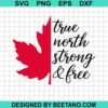 True North Strong And Free Svg