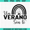Un Verano Sin Ti Rainbow Svg