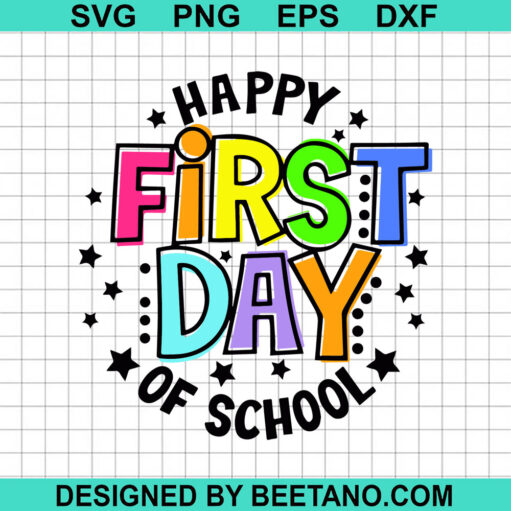 Happy First Day Of School Svg