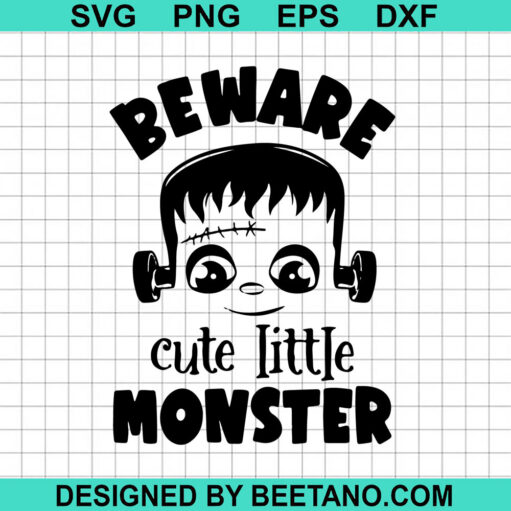 Beware Cute Little Monster Svg