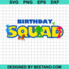 Toy Story Birthday Squad Svg