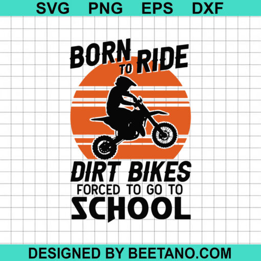 Born To Ride Dirt Bikes Svg