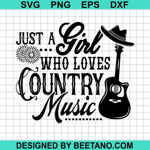 Girl Who Loves Country Music SVG