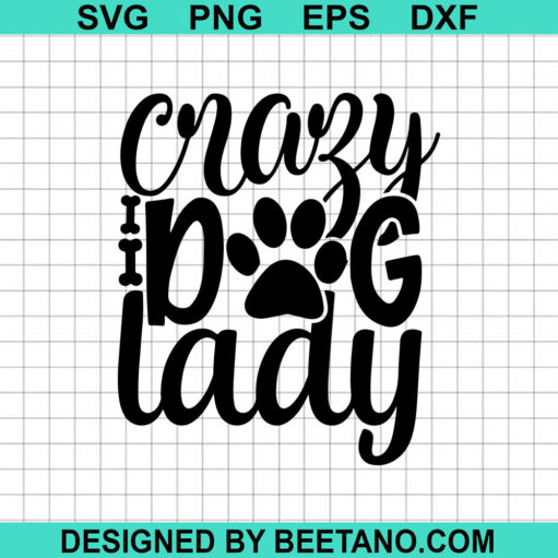 Crazy Dog Lady Svg