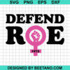 Defend Roe Svg