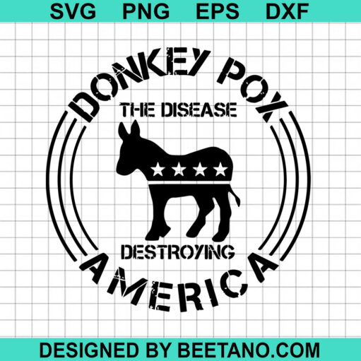Donkey Pox The Disease Destroying America SVG