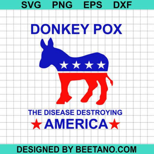 Donkey Pox Anti Biden SVG
