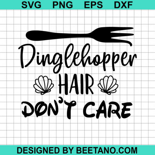 Dinglehopper Hair Don't Care SVG