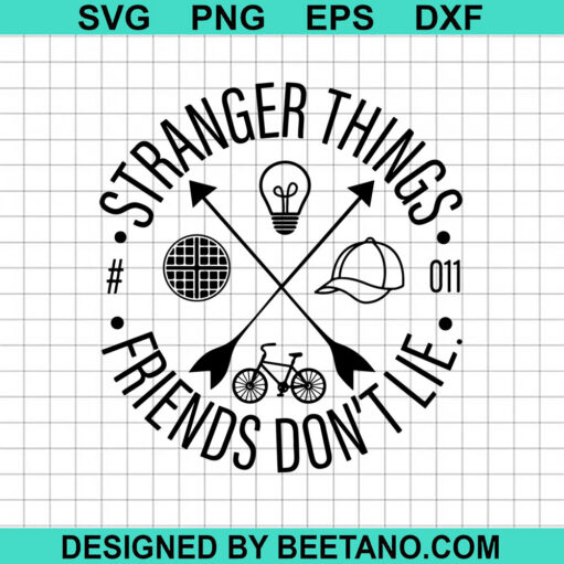 Stranger Things Friends Don't Lie SVG