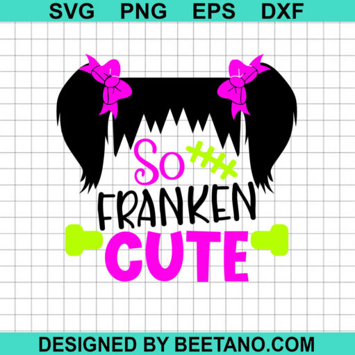 So Franken Cute SVG