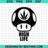 High Life Mushroom Svg