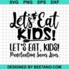 Let'S Eat Kids Punctuation Saves Lives Svg