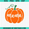 Mama Pumpkin Svg