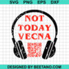 Not Today Vecna Svg