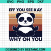 Eff You See Kay Why Oh You Svg