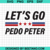 Let'S Go Pedo Peter Svg