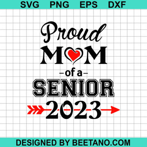 Proud Mom Of A Senior 2023 SVG