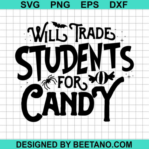 Will Trade Students For Candy SVG