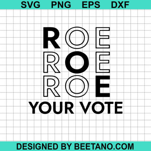 Roe Your Vote Svg