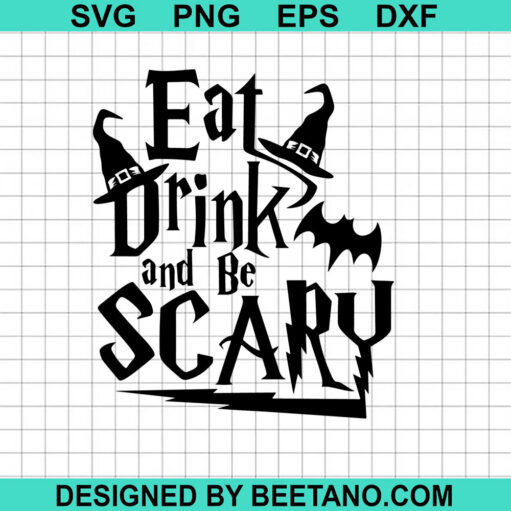 Eat Drink and Be Scary SVG