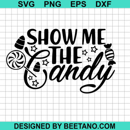Show Me The Candy SVG
