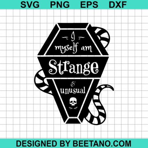 I Myself Am Strange And Unusual SVG