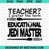 Teacher Educational Jedi Master Svg