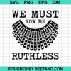 We Must Now Be Ruthless Svg