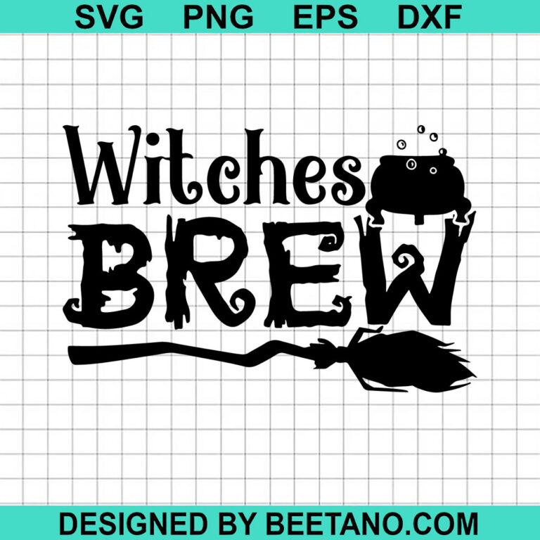 Witches Brew SVG, Halloween Witches SVG, Happy Halloween SVG