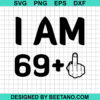 I Am 69 Years Svg