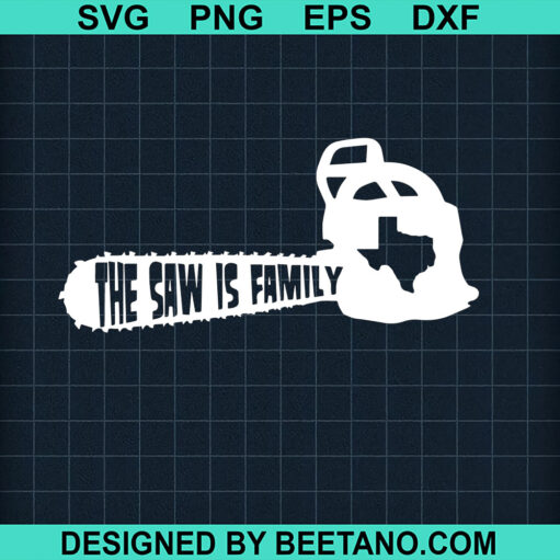 The saw is family SVG