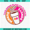 This Mama Runs On Dunkin Donuts Svg