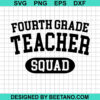Fourth Grade Teacher Squad Svg