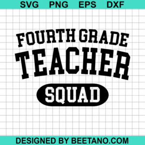 Fourth Grade Teacher Squad Svg