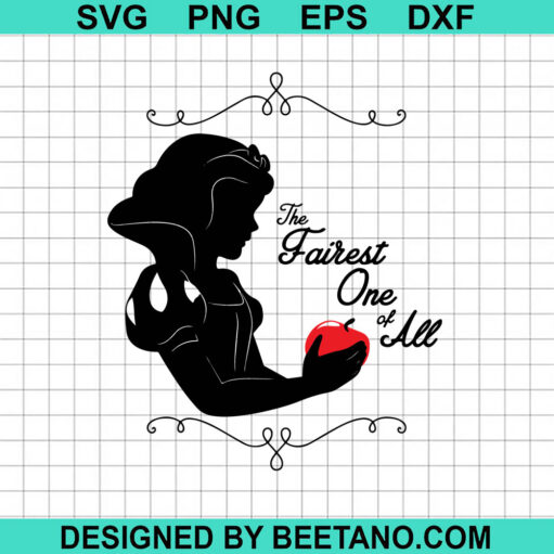 The Fairest One Of All Svg